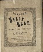 Darling Nelly Gray : song & chorus by B.R. Hanby.